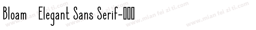 Bloam   Elegant Sans Serif字体转换